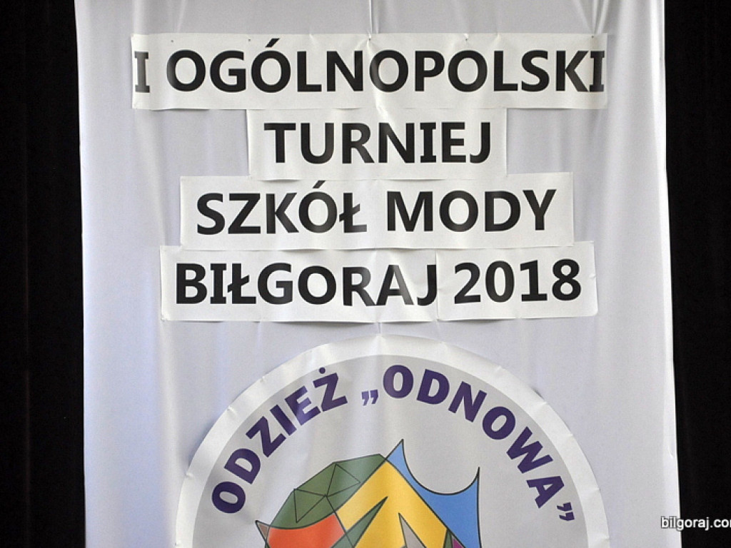 I Ogólnopolski Turniej Szkół Mody - Biłgoraj 2018 (FOTO)