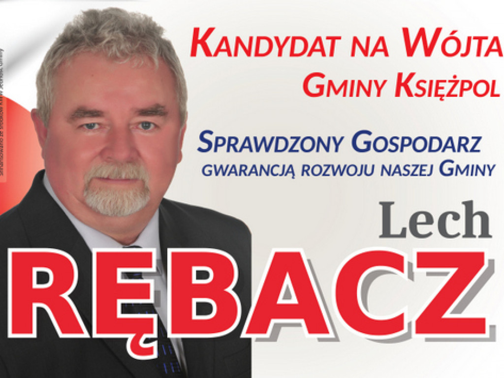 Sprawdzony gospodarz, gwarancją rozwoju naszej Gminy