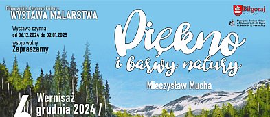 BIŁGORAJ: Wystawa malarstwa „Piękno i barwy natury” Mieczysław Mucha-1362