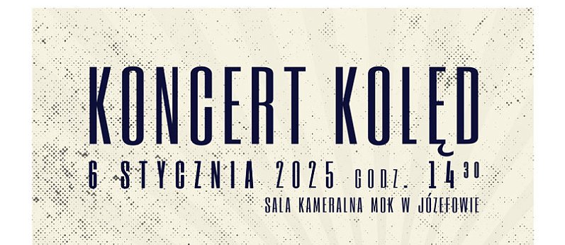 JÓZEFÓW: Koncert kolęd