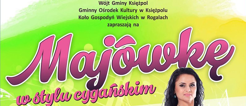 ROGALE: Majówka w cygańskim stylu
