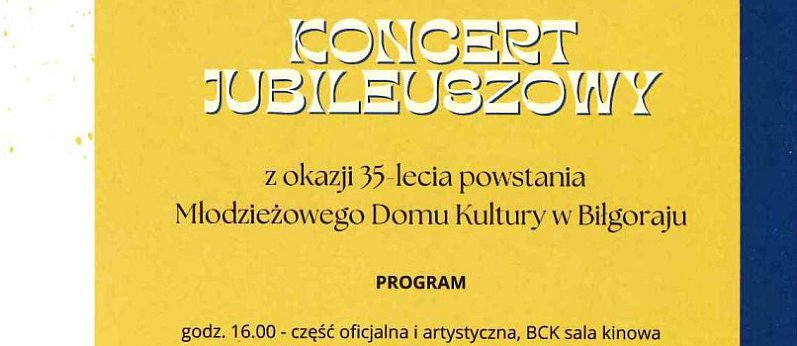 BIŁGORAJ: Jubileusz 35-lecia MDK