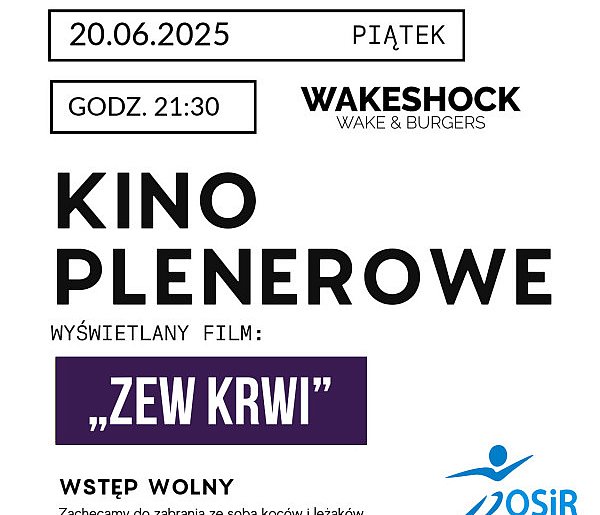 Kino plenerowe nad Zalewem Bojary wraca! Sprawdź, kiedy i co na Ciebie czeka-53823