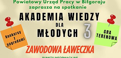 Już w czwartek: Akademia Wiedzy dla Młodych III – Zawodowa Ławeczka w Biłgoraju-54026