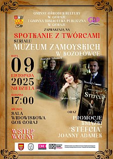 GORAJ: Spotkanie z twórcami serialu Muzeum Zamoyskich w Kozłówce