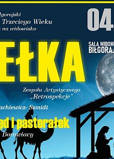 BIŁGORAJ: Widowisko "Jasełka" oraz koncert kolęd i pastorałek