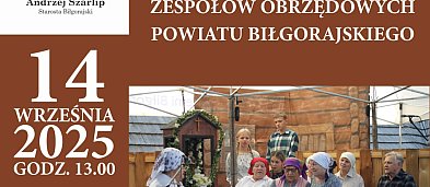 BIŁGORAJ: VI Przegląd Zespołów Obrzędowych Powiatu Biłgorajskiego-1878