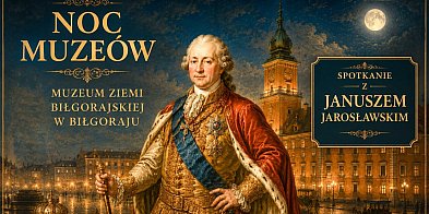 Poniatowski w Biłgoraju: Zdrajca czy król?